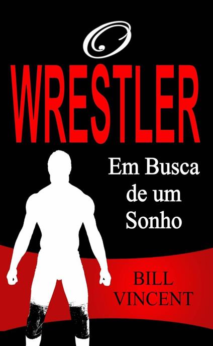 O Wrestler - Em Busca de um Sonho