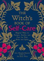 The Witch's Book of Self-Care