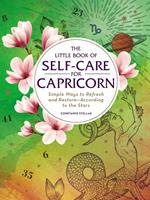 The Little Book of Self-Care for Capricorn