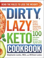 The DIRTY, LAZY, KETO Cookbook