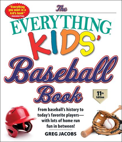 The Everything Kids' Baseball Book, 11th Edition - Jacobs Greg - ebook