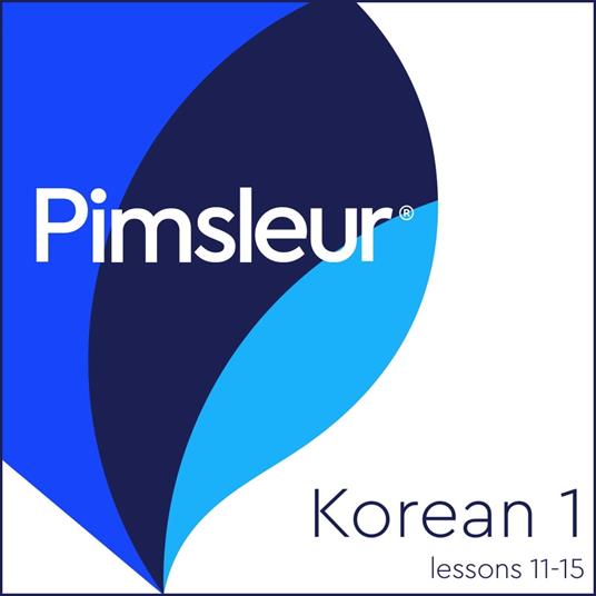 Pimsleur Korean Level 1 Lessons 11-15