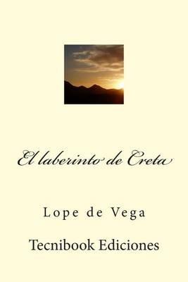 El Laberinto de Creta - Lope De Vega - cover