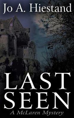 Last Seen - Jo A Hiestand - cover