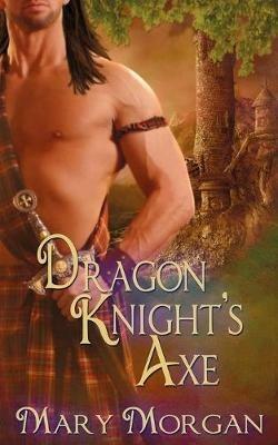 Dragon Knight's Axe - Mary Morgan - cover