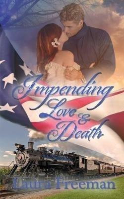 Impending Love and Death - Laura Freeman - cover