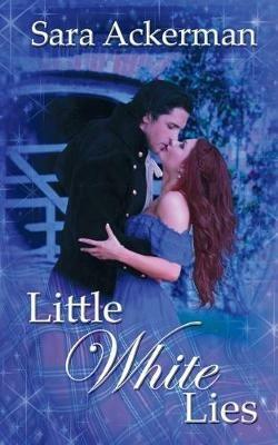 Little White Lies - Sara Ackerman - cover