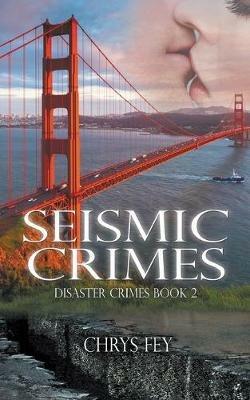 Seismic Crimes - Chrys Fey - cover