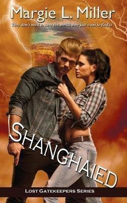 Shanghaied - Margie L Miller - cover