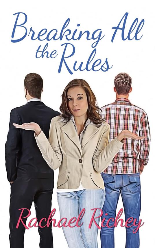 Breaking All the Rules