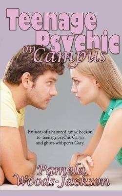 Teenage Psychic on Campus - Pamela Woods-Jackson - cover