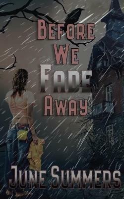 Before We Fade Away - June Summers - cover