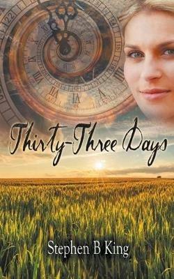 Thirty-Three Days - B Stephen King - cover