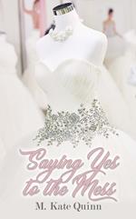 Saying Yes to the Mess
