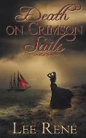 Death on Crimson Sails - Lee Rene - cover