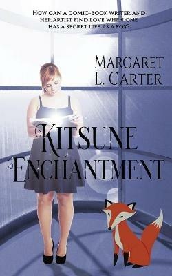 Kitsune Enchantment - Margaret L Carter - cover