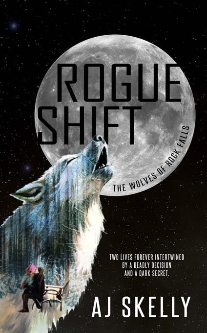 Rogue Shift - AJ Skelly - ebook