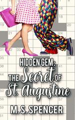 Hidden Gem: The Secret of St. Augustine