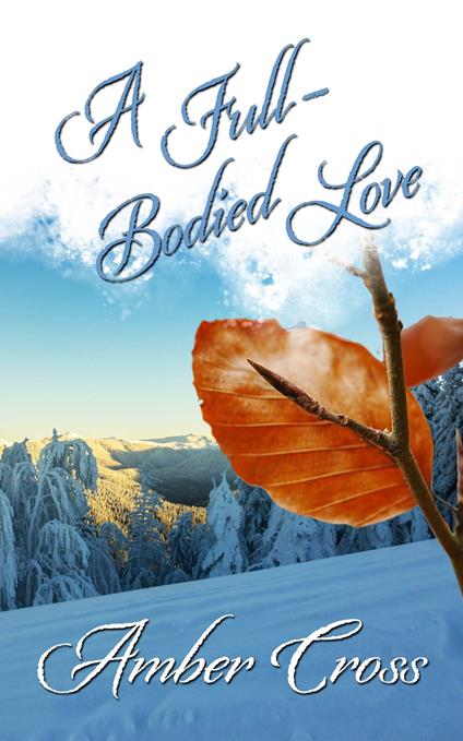 A Full-Bodied Love