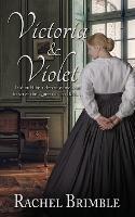 Victoria & Violet - Rachel Brimble - cover