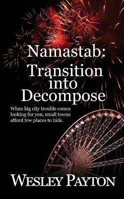 Namastab: Transition into Decompose - Wesley Payton - cover