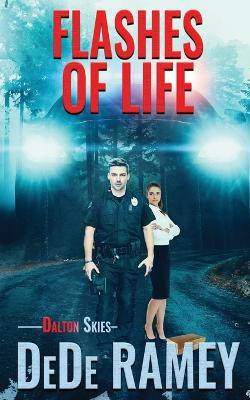 Flashes of Life - Dede Ramey - cover