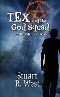 Tex and the God Squad - Stuart R West - cover