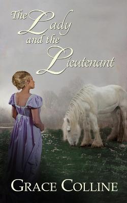 The Lady and the Lieutenant - Grace Colline - cover