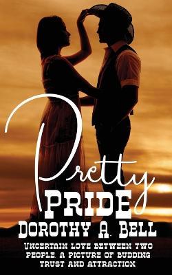Pretty Pride - Dorothy A Bell - cover