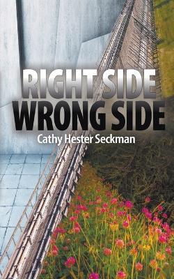 Rightside/Wrongside - Cathy Hester Seckman - cover