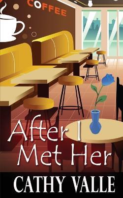 After I Met Her - Cathy Valle - cover