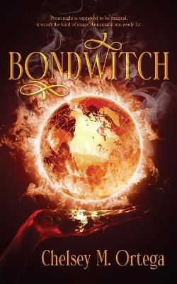 Bondwitch - Chelsey M Ortega - cover