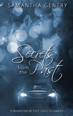 Secrets from the Past - Samantha Gentry - cover