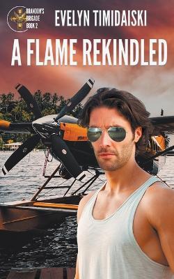 A Flame Rekindled - Evelyn Timidaiski - cover