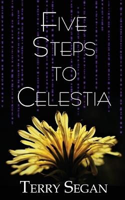 Five Steps to Celestia - Terry Segan - cover