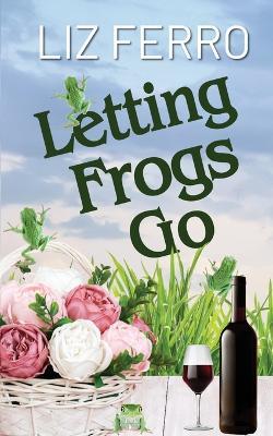 Letting Frogs Go - Liz Ferro - cover