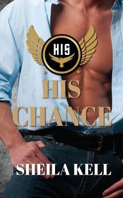 His Chance - Sheila Kell - cover