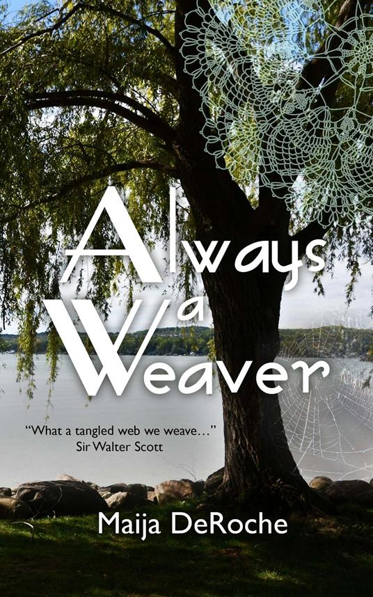 Always a Weaver