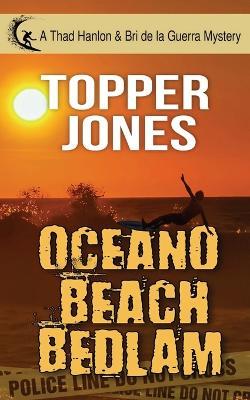 Oceano Beach Bedlam - Topper Jones - cover