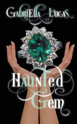 Haunted Gem - Gabriella Lucas - cover