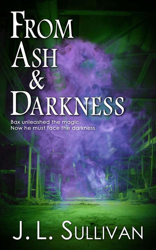 From Ash & Darkness - J. L. Sullivan - ebook