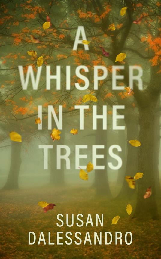 A Whisper in the Trees - Susan Dalessandro - ebook