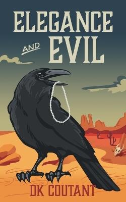 Elegance and Evil - Dk Coutant - cover