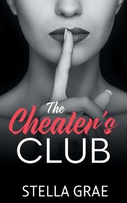 The Cheater s Club - Stella Grae - cover