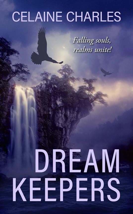 Dream Keepers - Celaine Charles - ebook