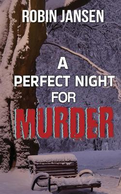 A Perfect Night for Murder - Robin Jansen - cover