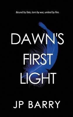 Dawn's First Light - Jp Barry - cover