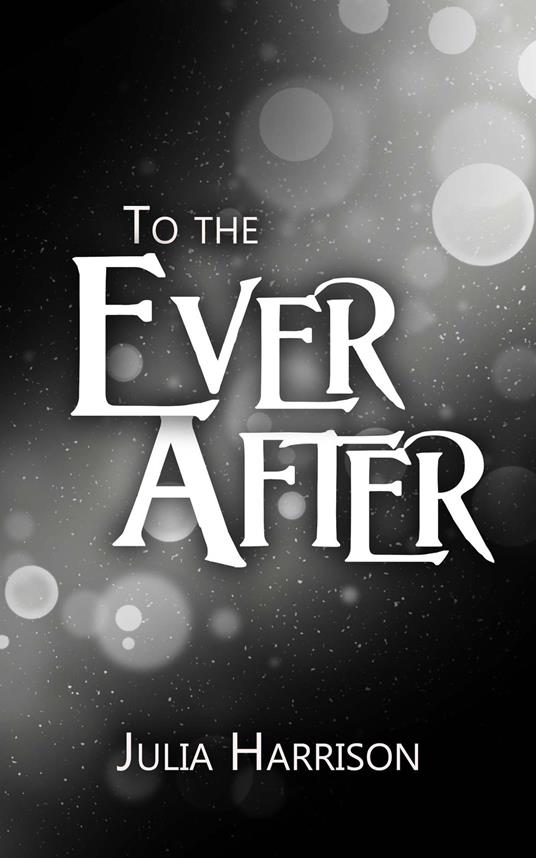 To the Ever After
