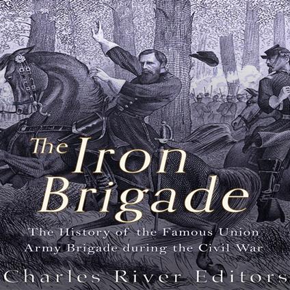 Iron Brigade, The