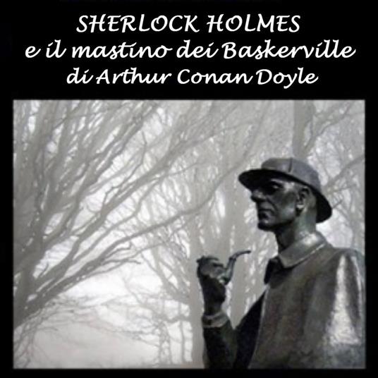 Sherlock Holmes e il mastino dei Baskerville
